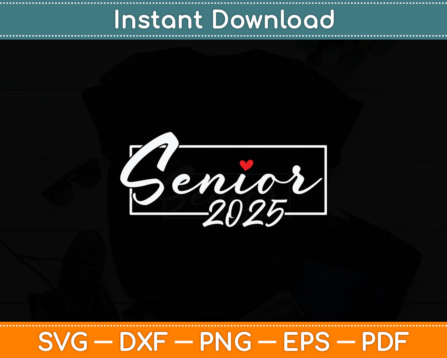 Senior 2025 Class of 2025 Graduation for College High School Svg Digital Cutting File