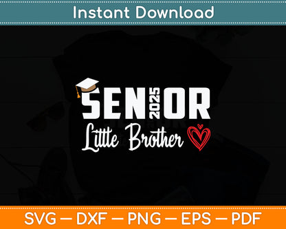Senior 2025 Little Brother Graduate Heart Class of 2025 Svg Digital Cutting File