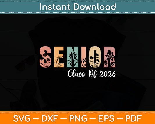 Senior 2025 Shirt Class Of 2026 Graduation For Boys Girls Svg Digital Cutting File