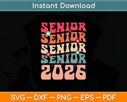 Senior 2026 Class of 2026 Seniors Graduation 2026 Svg Digital Cutting File