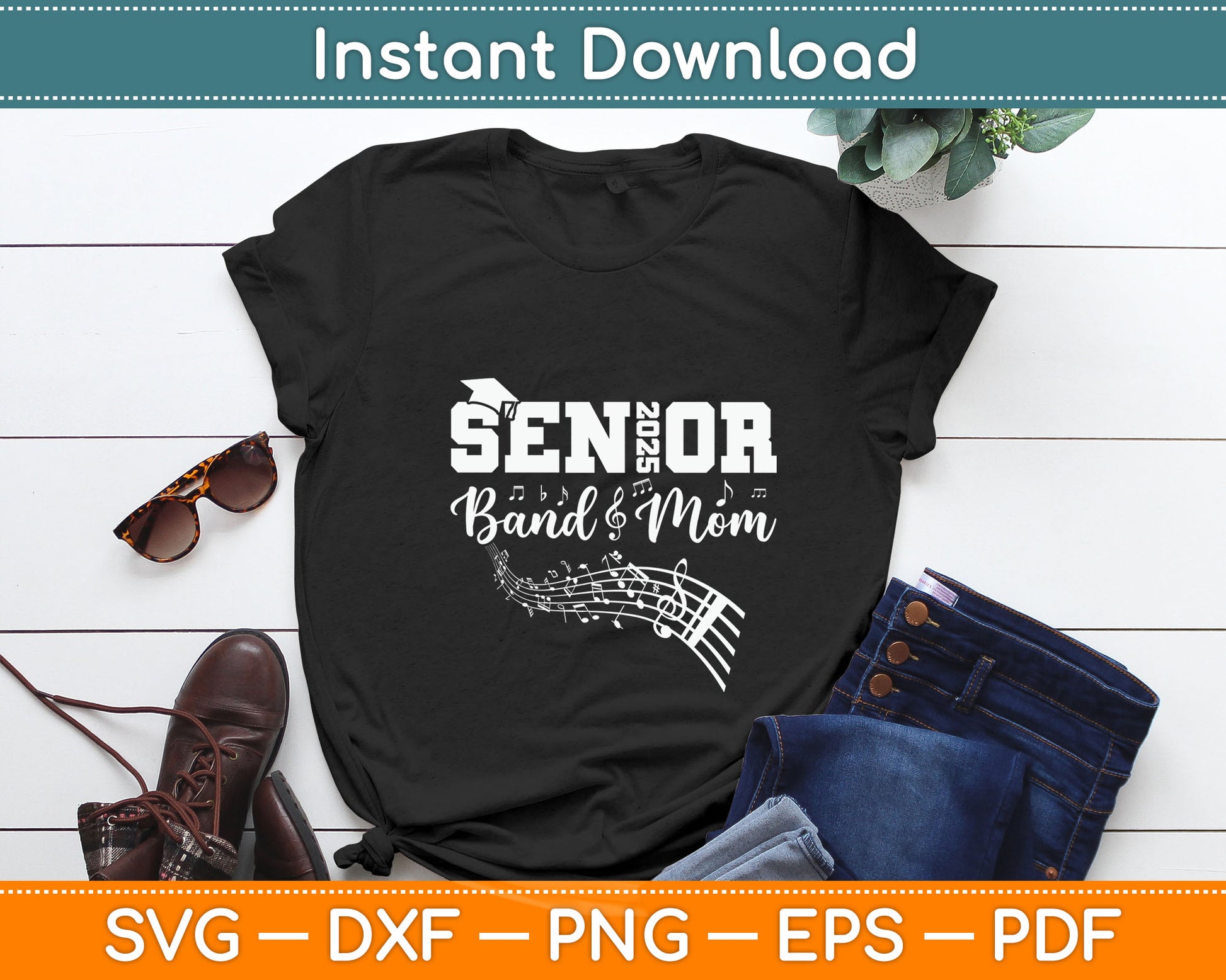 Senior Band Mom 2025 Marching Band Mom of Graduation 2025 Svg Digital Cutting File