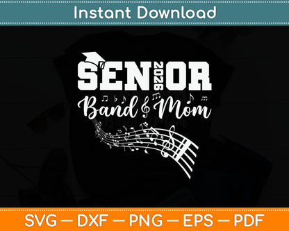 Senior Band Mom 2026 Marching Band Mom of Graduation 2026 Svg Digital Cutting File