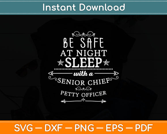 Be Safe At Night Sleep With A Senior Chief Petty Officer Svg Digital Cutting File