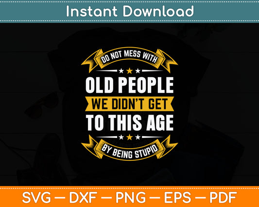 Senior Citizen Retiree Pensioner Elderly Person Old People Svg Digital Cutting File