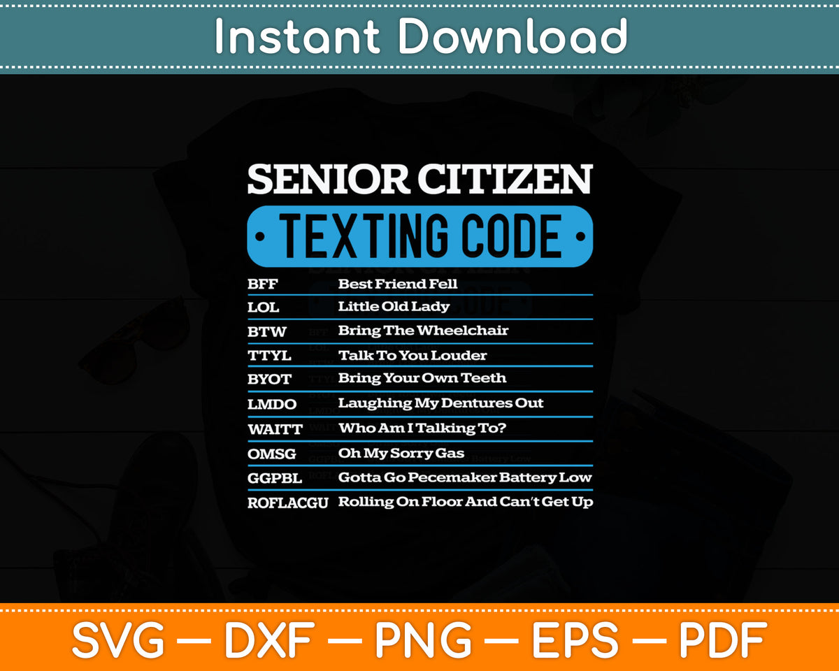 Senior Citizen Script Senior Citizen Texting Code Funny Old People Svg Digital Cutting File ...