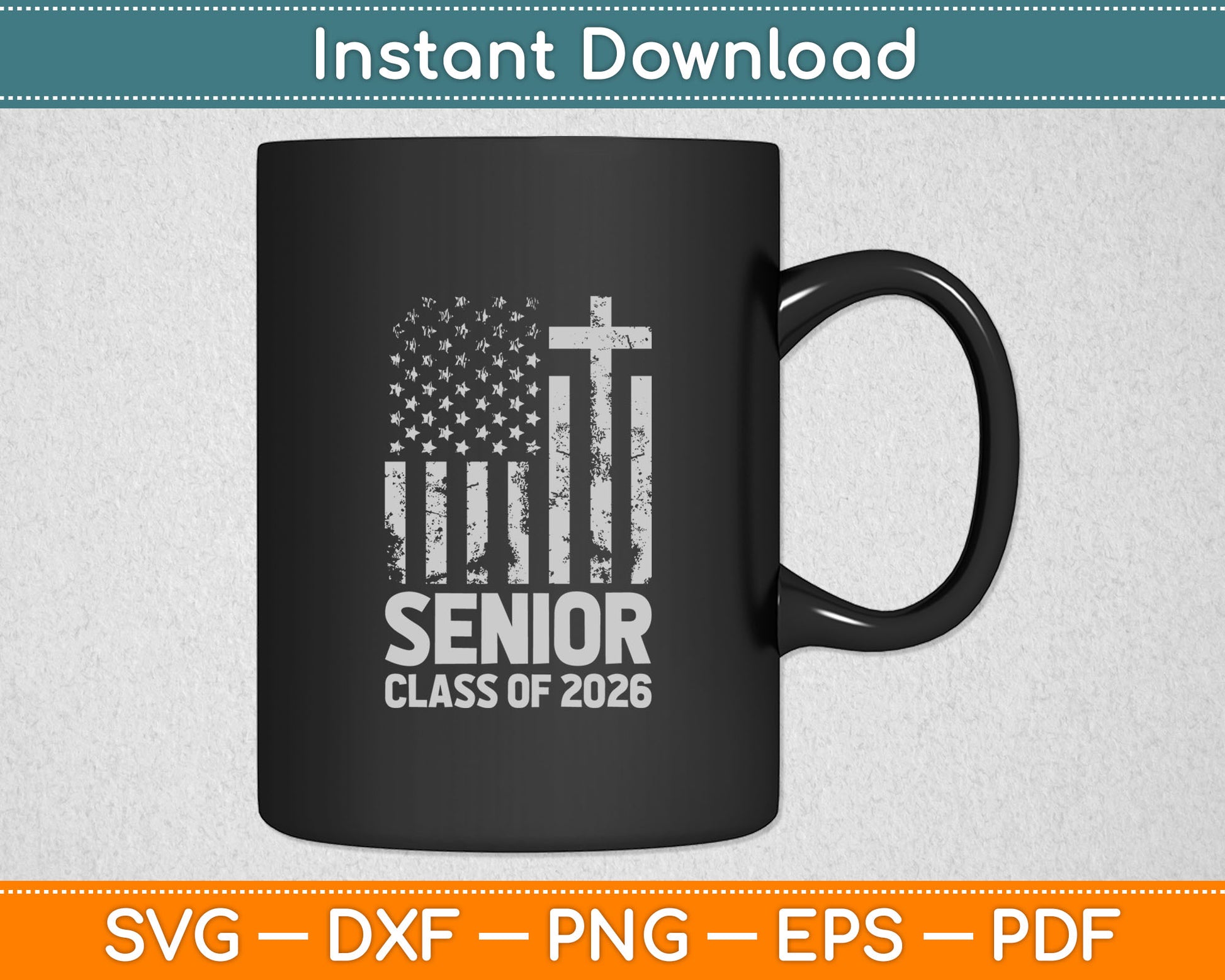 Senior Class of 2026 USA Flag Cross Christian Graduation Svg Digital Cutting File