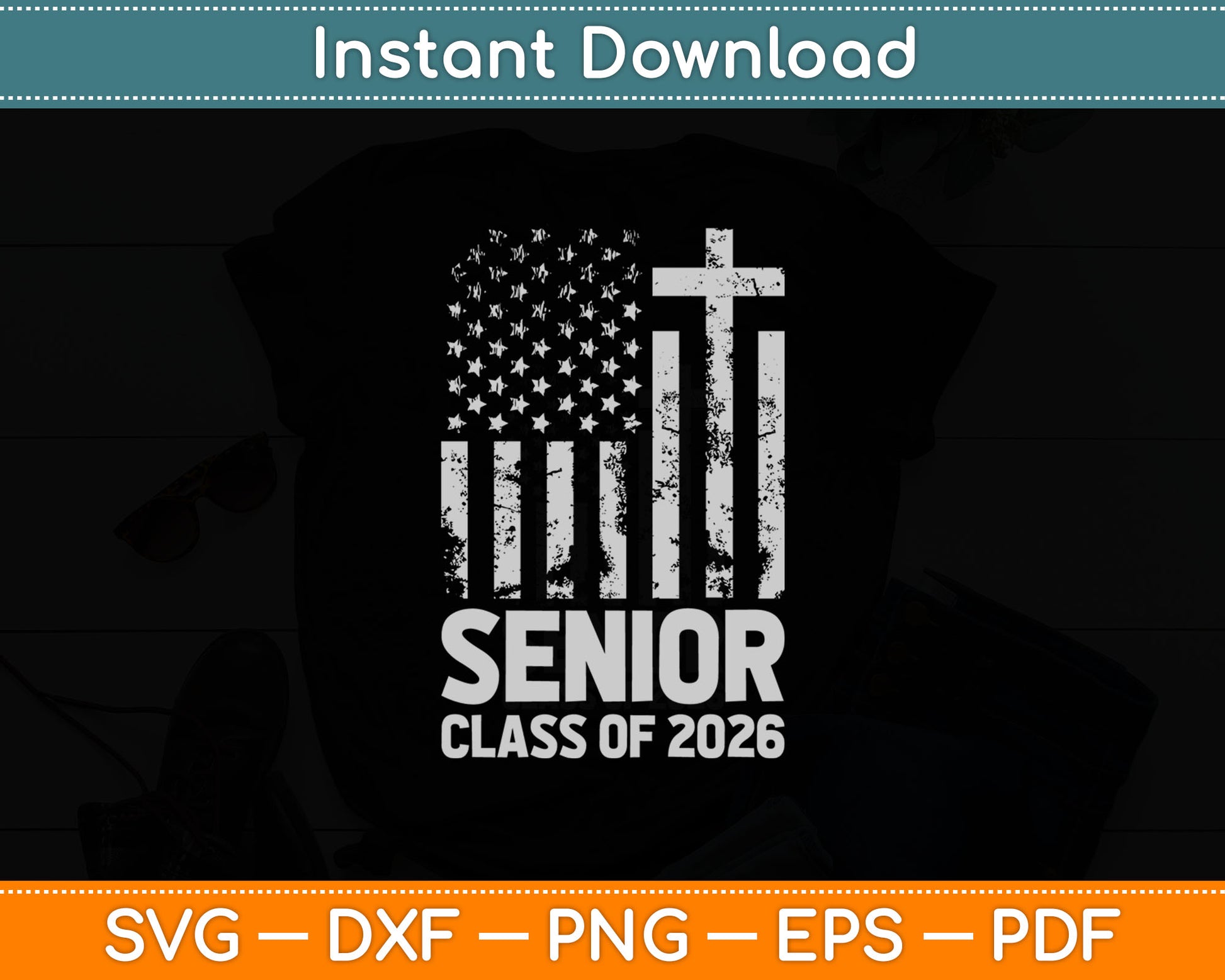 Senior Class of 2026 USA Flag Cross Christian Graduation Svg Digital Cutting File