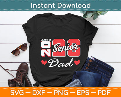 Senior Dad 2026 Proud Dad Class of 2026 Dad Of The Graduate Svg Digital Cutting File