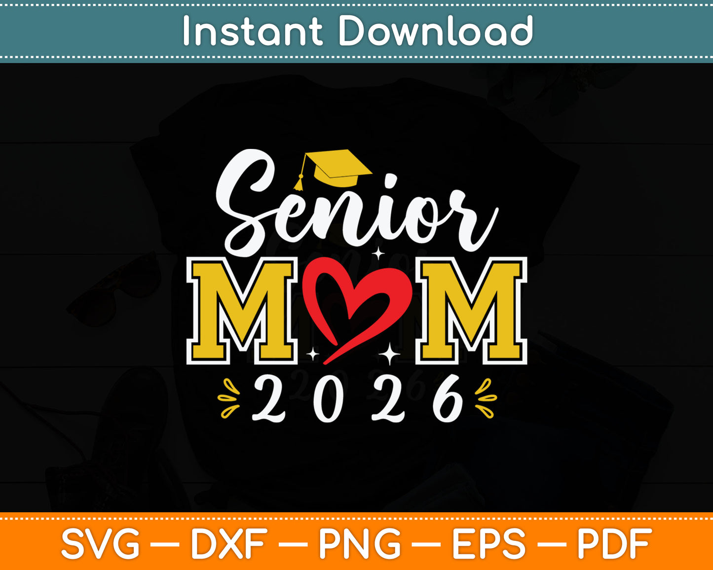 Senior Mom 26 Class Of 2026 Graduation For Mom Mommy Mother Svg Digital Cutting File