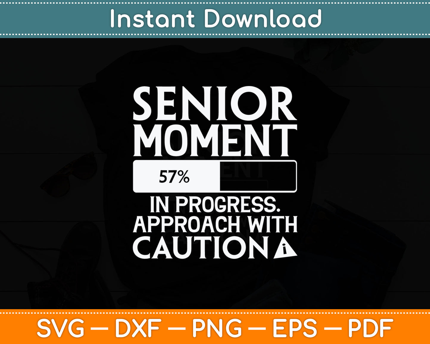 Senior Moment In Progress Approach With Caution Senior Citizen Svg Digital Cutting File