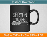 Sermon Loading Funny Pastor Svg Digital Cutting File