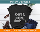 Sermon Loading Funny Pastor Svg Digital Cutting File