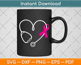Stethoscope Heart Breast Cancer Awareness Svg Png Dxf Digital Cutting File