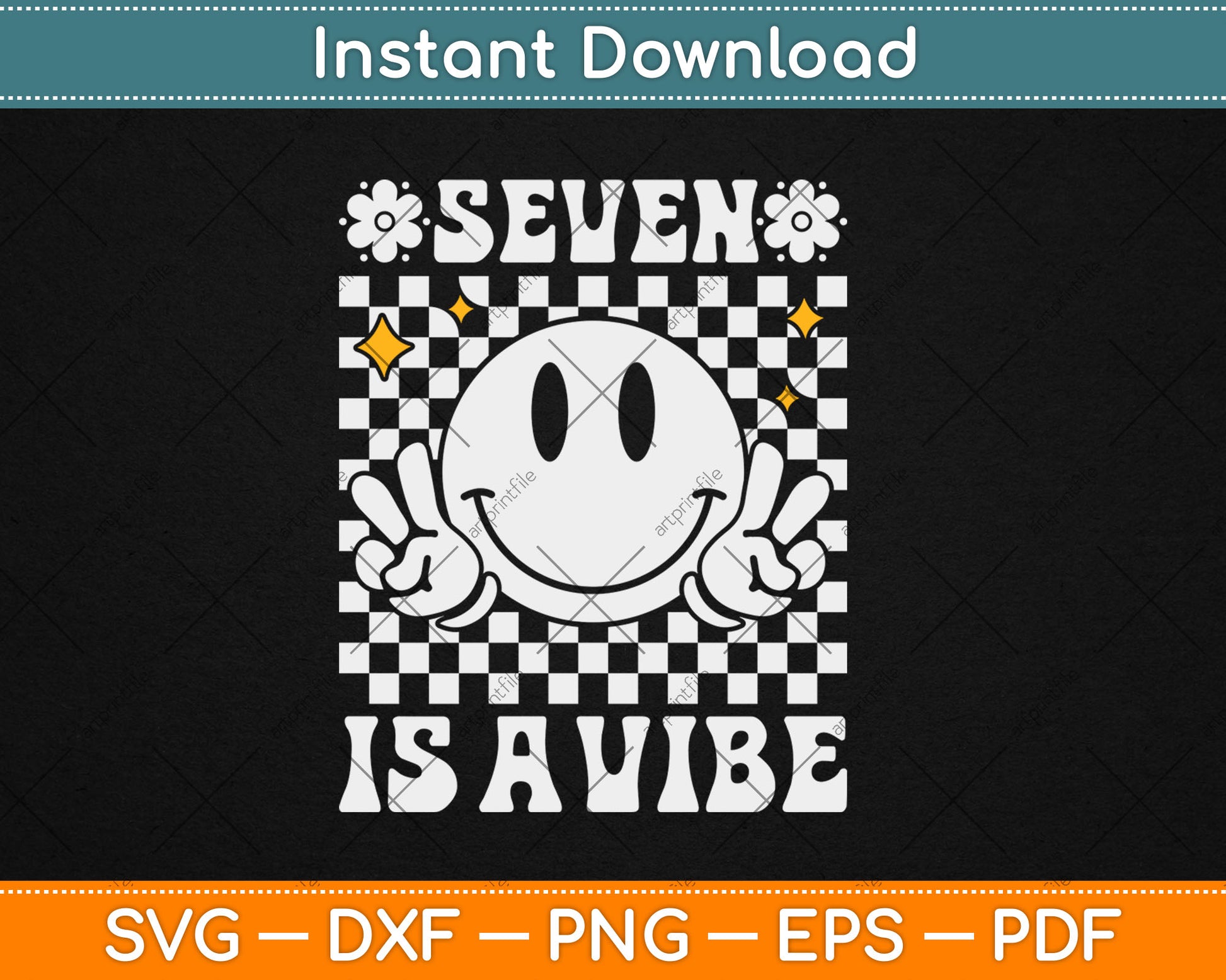 Seven Is A Vibe 7th Birthday Groovy 7 Years Old Smile Face Svg Digital Cutting File