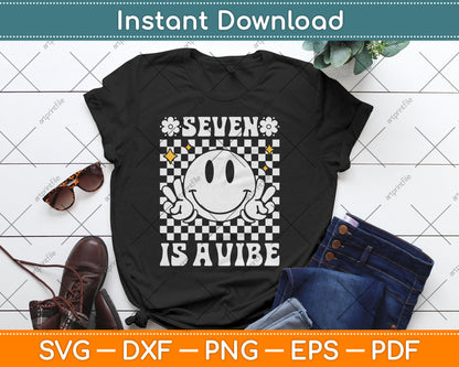 Seven Is A Vibe 7th Birthday Groovy 7 Years Old Smile Face Svg Digital Cutting File