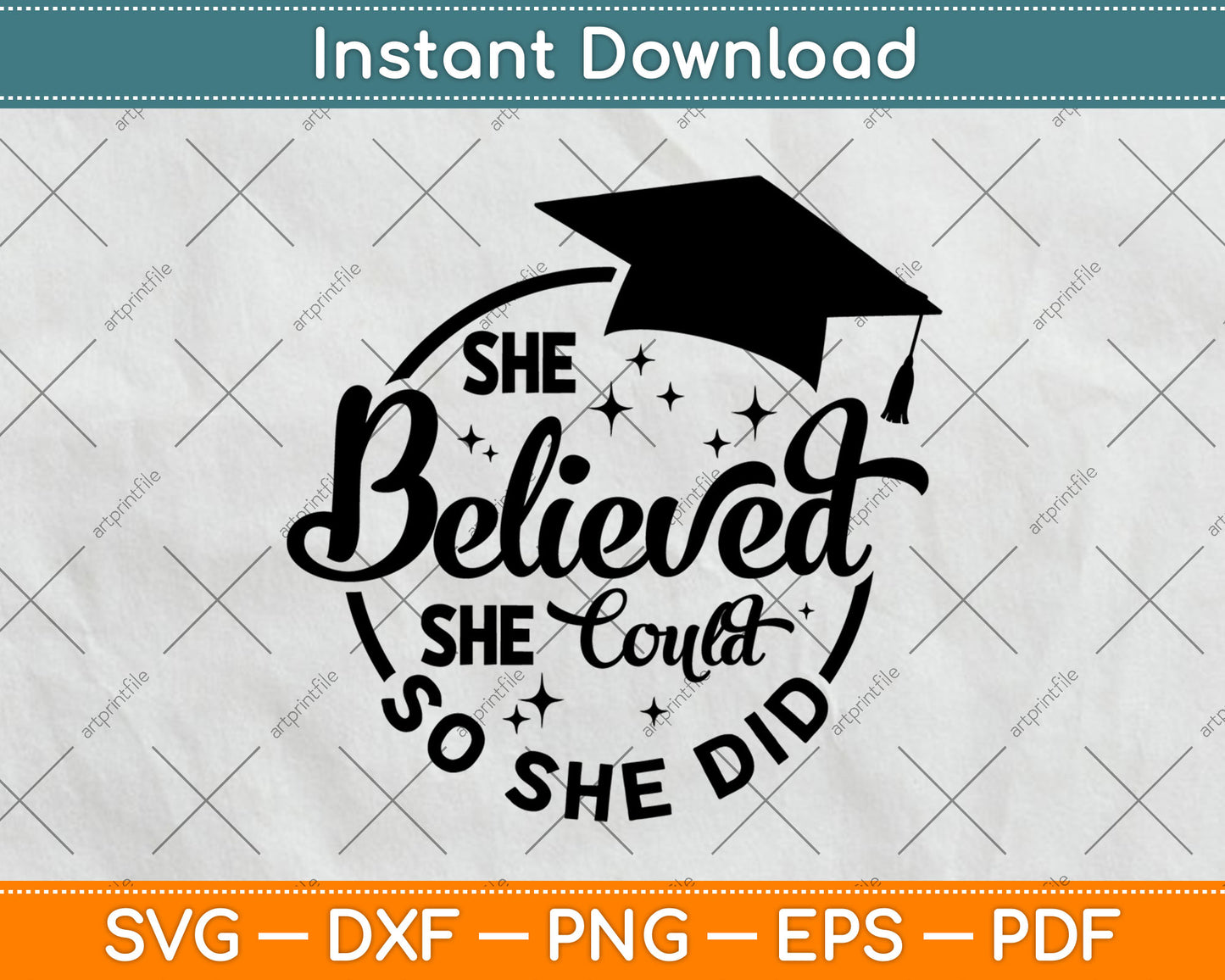She Believed She Could So She Did Graduation Svg Digital Cutting File