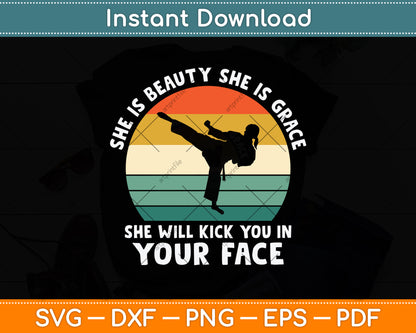 She's Beauty She's Grace She'll Kick You In The Face Svg Png Dxf Digital Cutting File