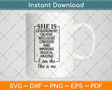 She Is Extraordinary Creative Intelligent Confident Kind Important Svg Cutting File