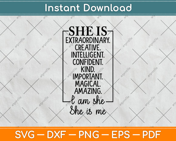 She Is Extraordinary Creative Intelligent Confident Kind Important Svg Cutting File