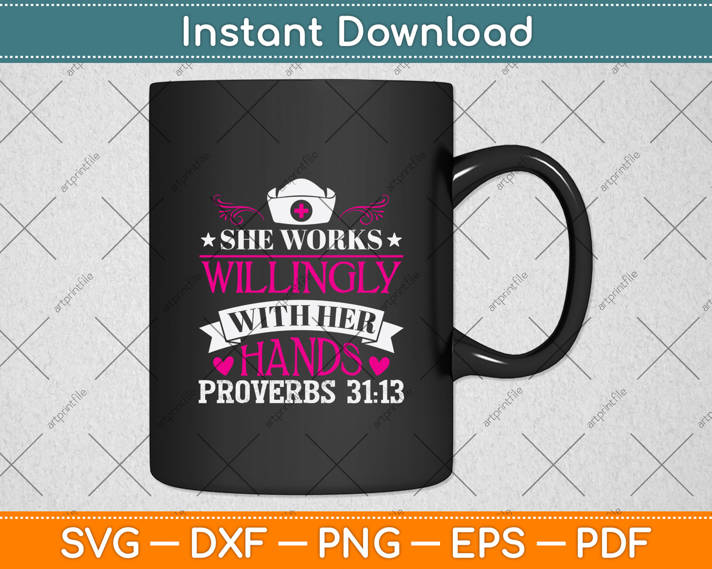 She Works Willingly With Her Hands Proverbs 31:13 Svg Png Dxf Digital Cutting File