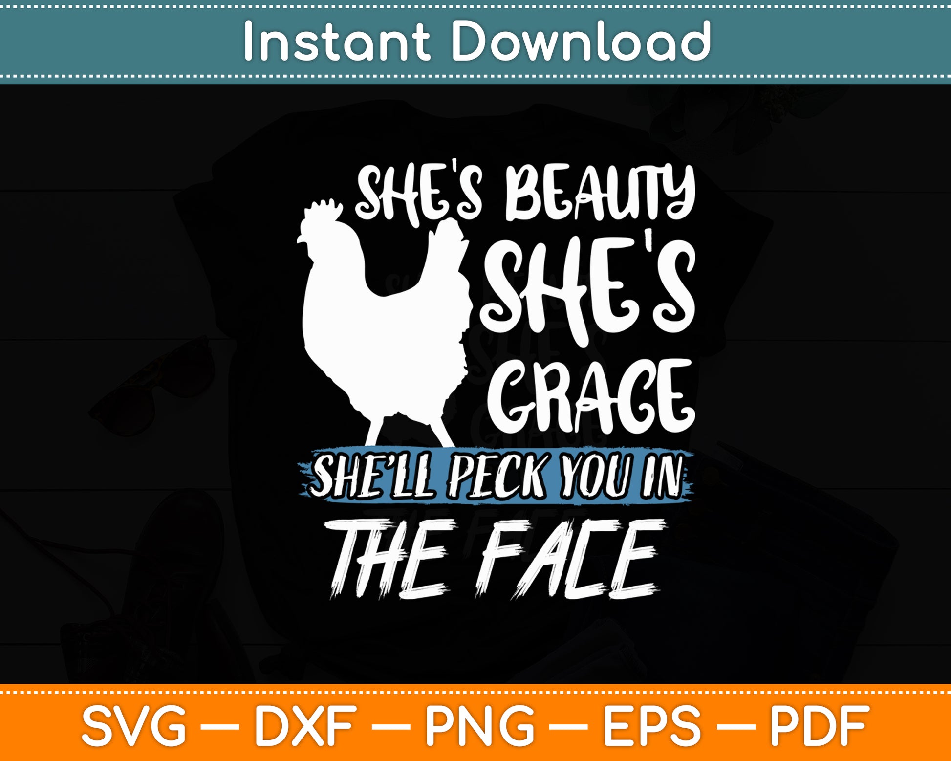 She's Beauty She's Grace - Farmer & Chicken Lover Svg Digital Cutting File