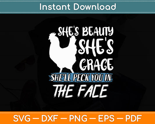 She's Beauty She's Grace - Farmer & Chicken Lover Svg Digital Cutting File