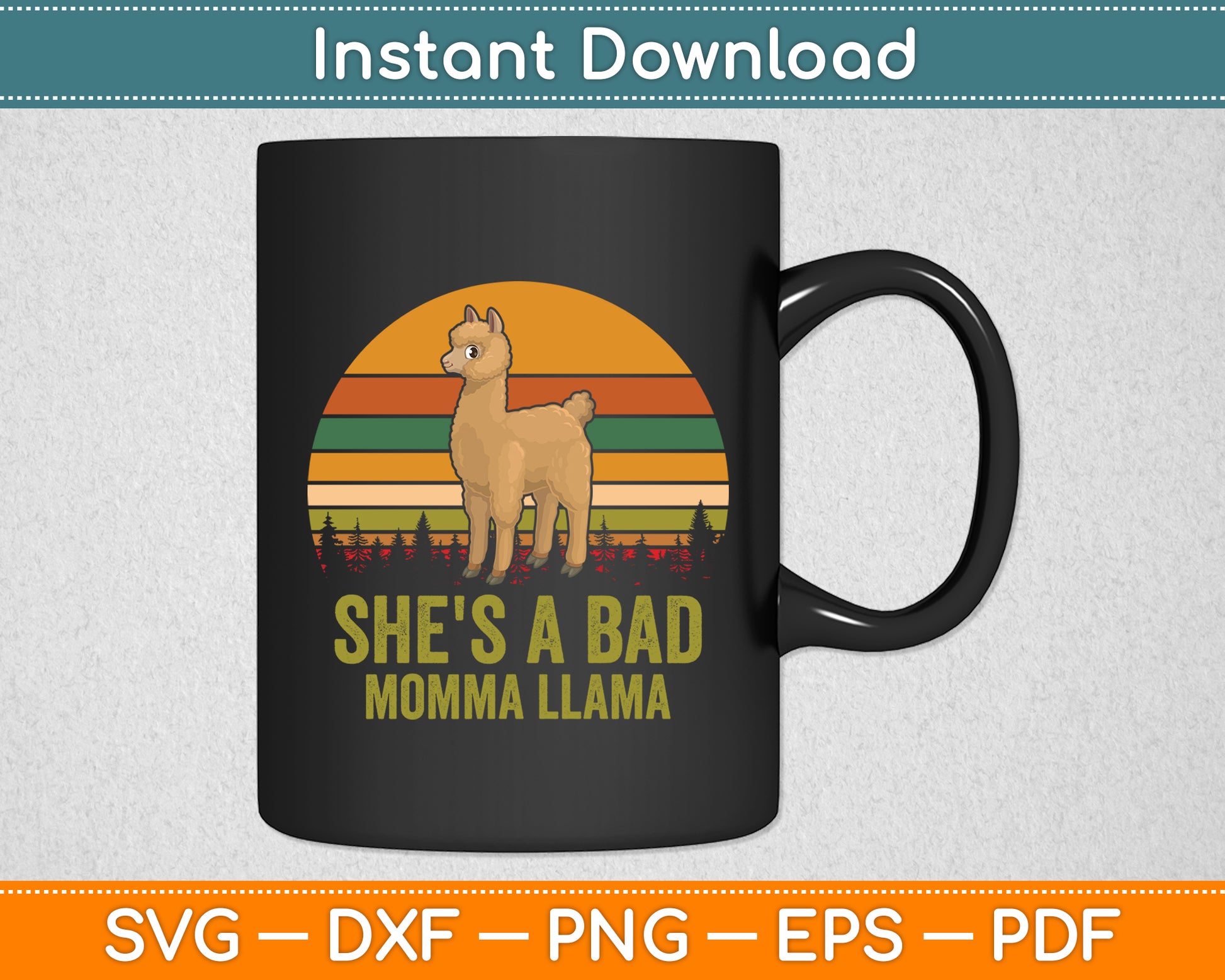 She's a Bad Momma Llama Funny Svg Digital Cutting File