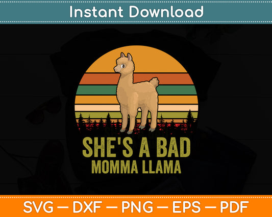 She's a Bad Momma Llama Funny Svg Digital Cutting File