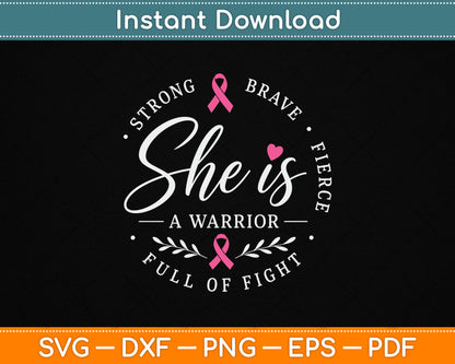 She is A Warrior Strong Brave Pink Breast Cancer Awareness SVG Digital Cutting File