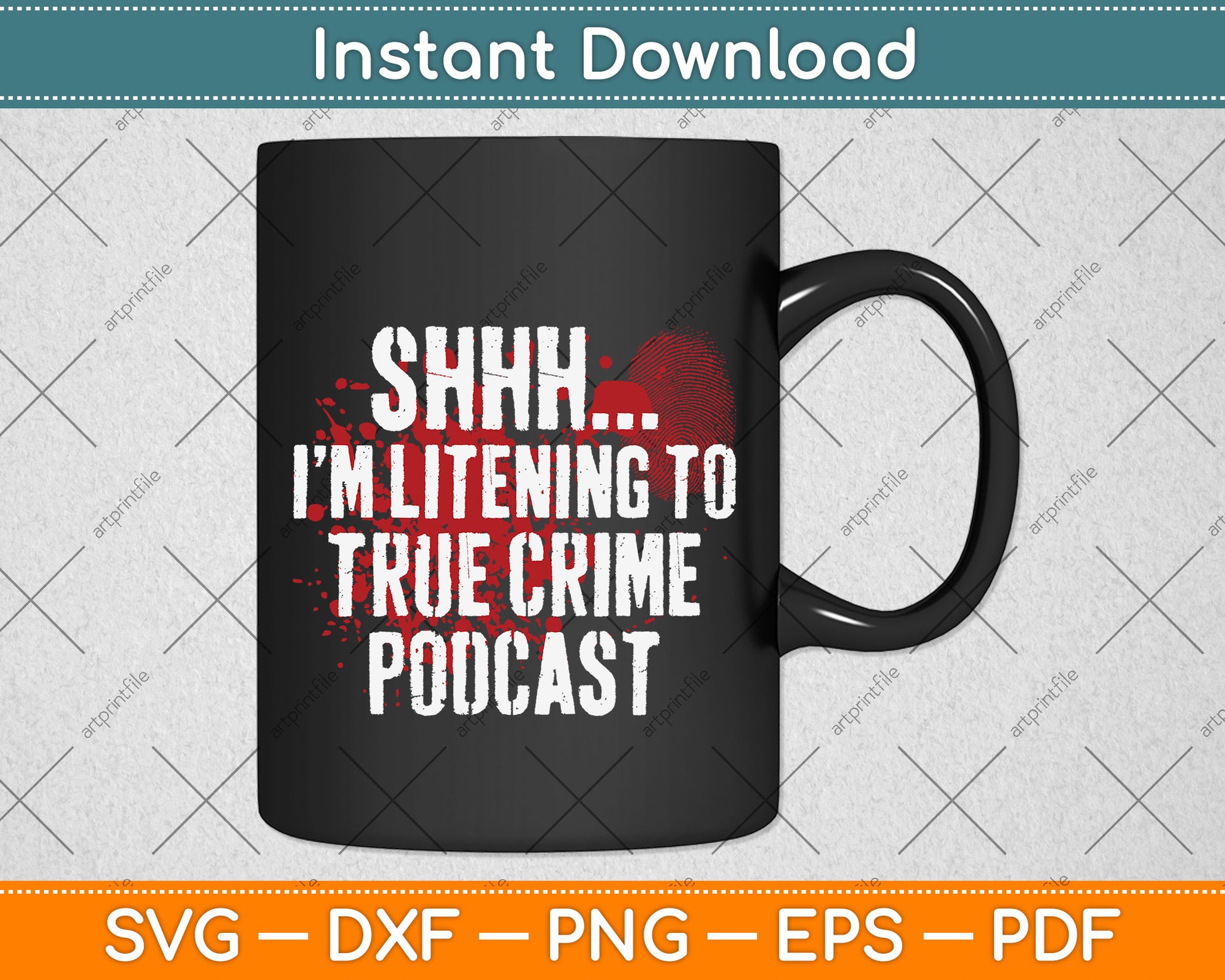 Shh I'm Listening To True Crime Podcasts Svg Png Dxf Digital Cutting File