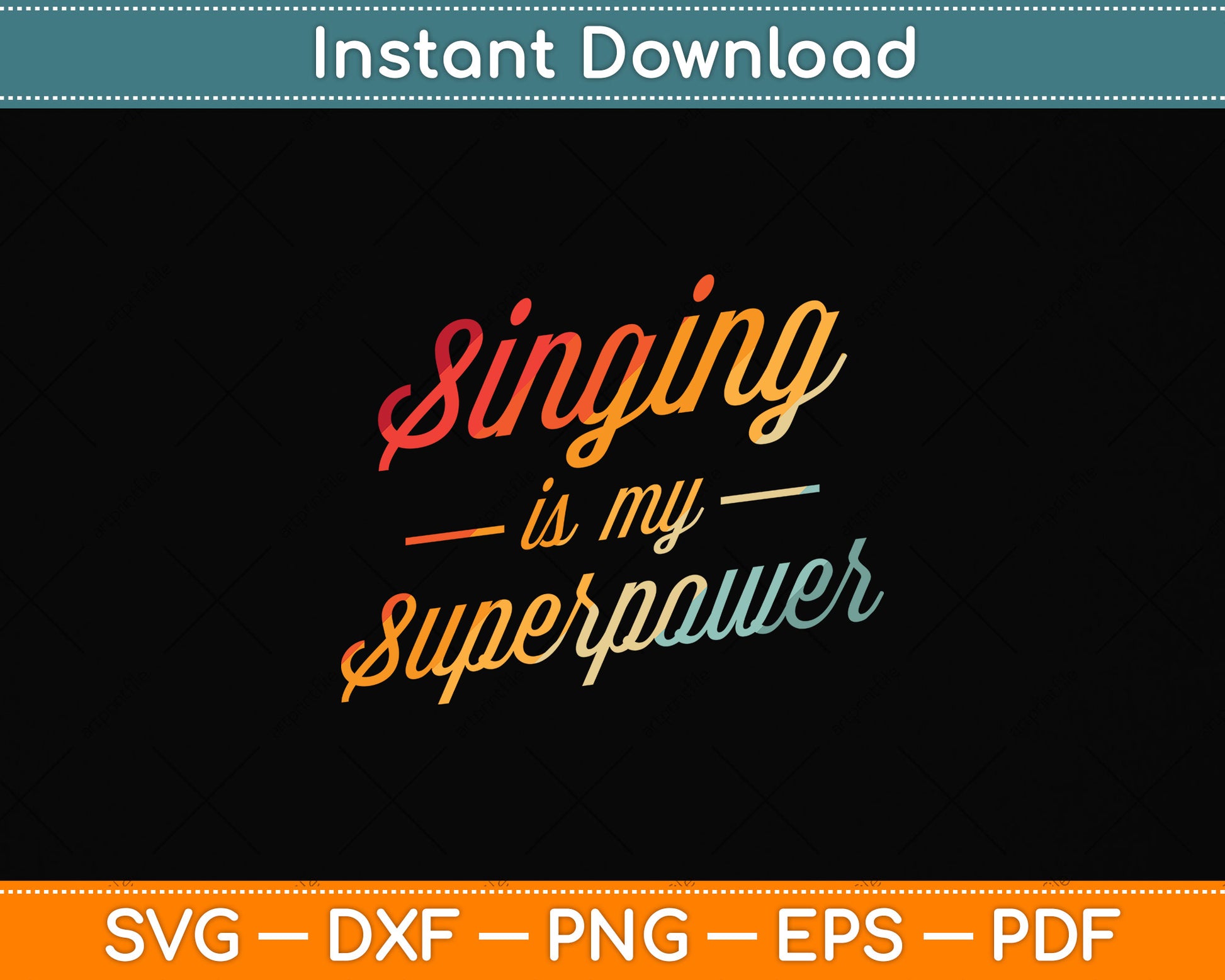 Vintage Singing Is My Superpower Svg Png Dxf Digital Cutting File