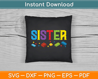 Sister Master Builder Building Bricks SVG Digital Cutting File