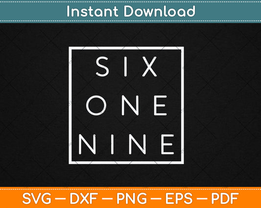 Six One Nine California San Diego Svg Digital Cutting File