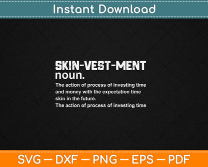 Skinvestment Skincare Definition Esthetician SVG PNG Cutting Printable Files