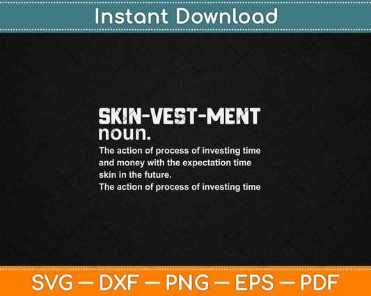 Skinvestment Skincare Definition Esthetician SVG PNG Cutting Printable Files