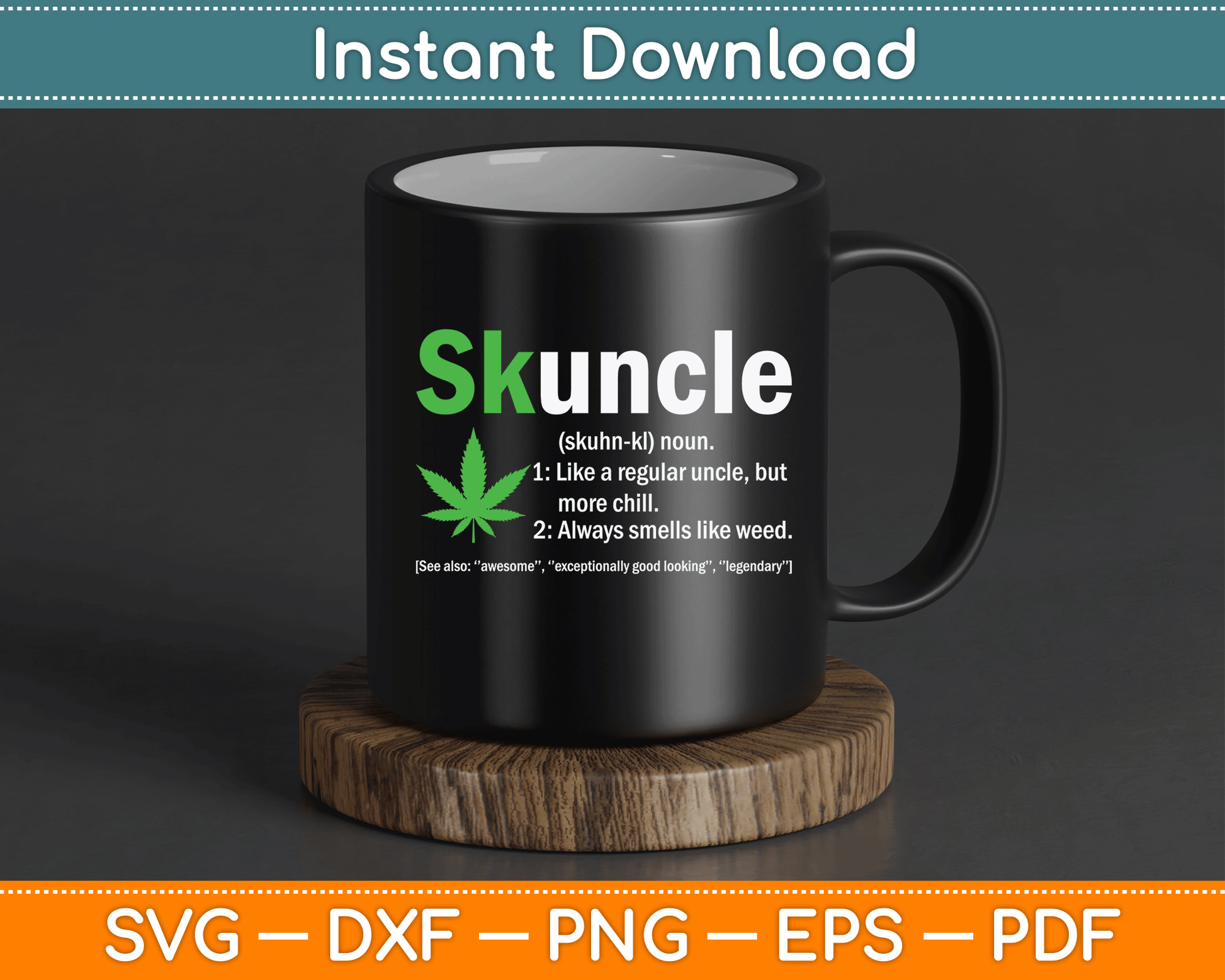 Skuncle Definition Funny Weed Pot Cannabis Marijuana Uncle SVG Digital Cutting File