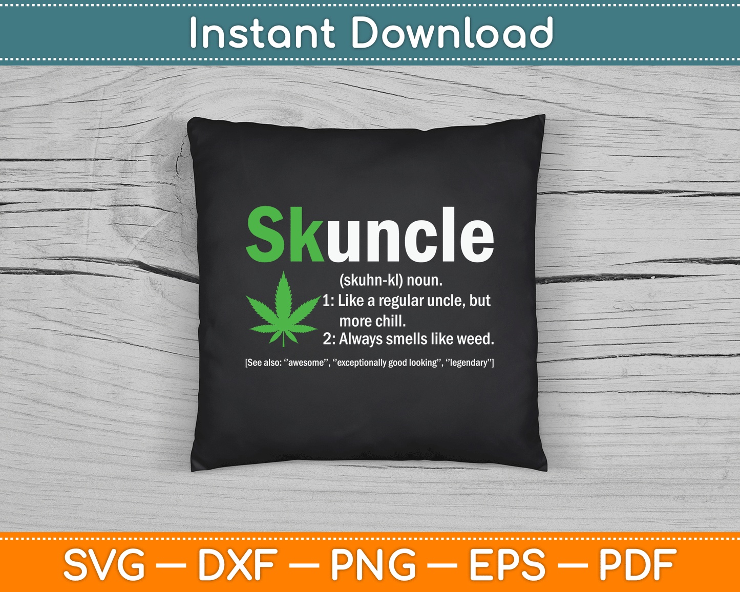 Skuncle Definition Funny Weed Pot Cannabis Marijuana Uncle SVG Digital Cutting File
