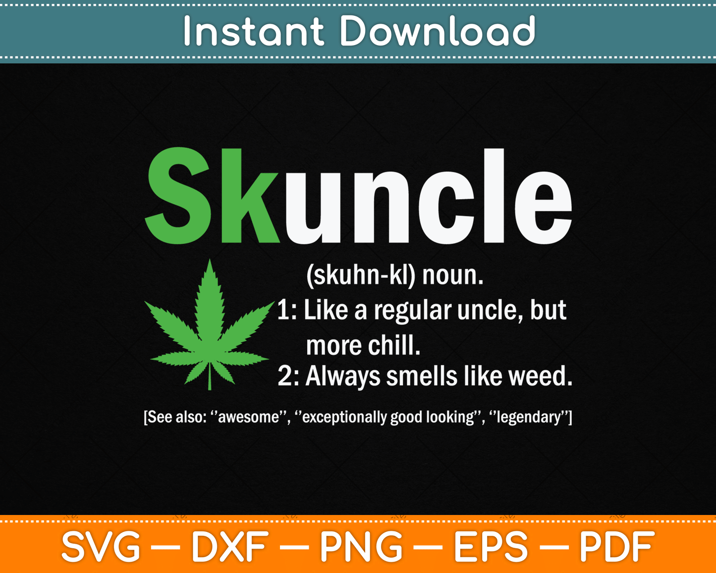 Skuncle Definition Funny Weed Pot Cannabis Marijuana Uncle SVG Digital Cutting File