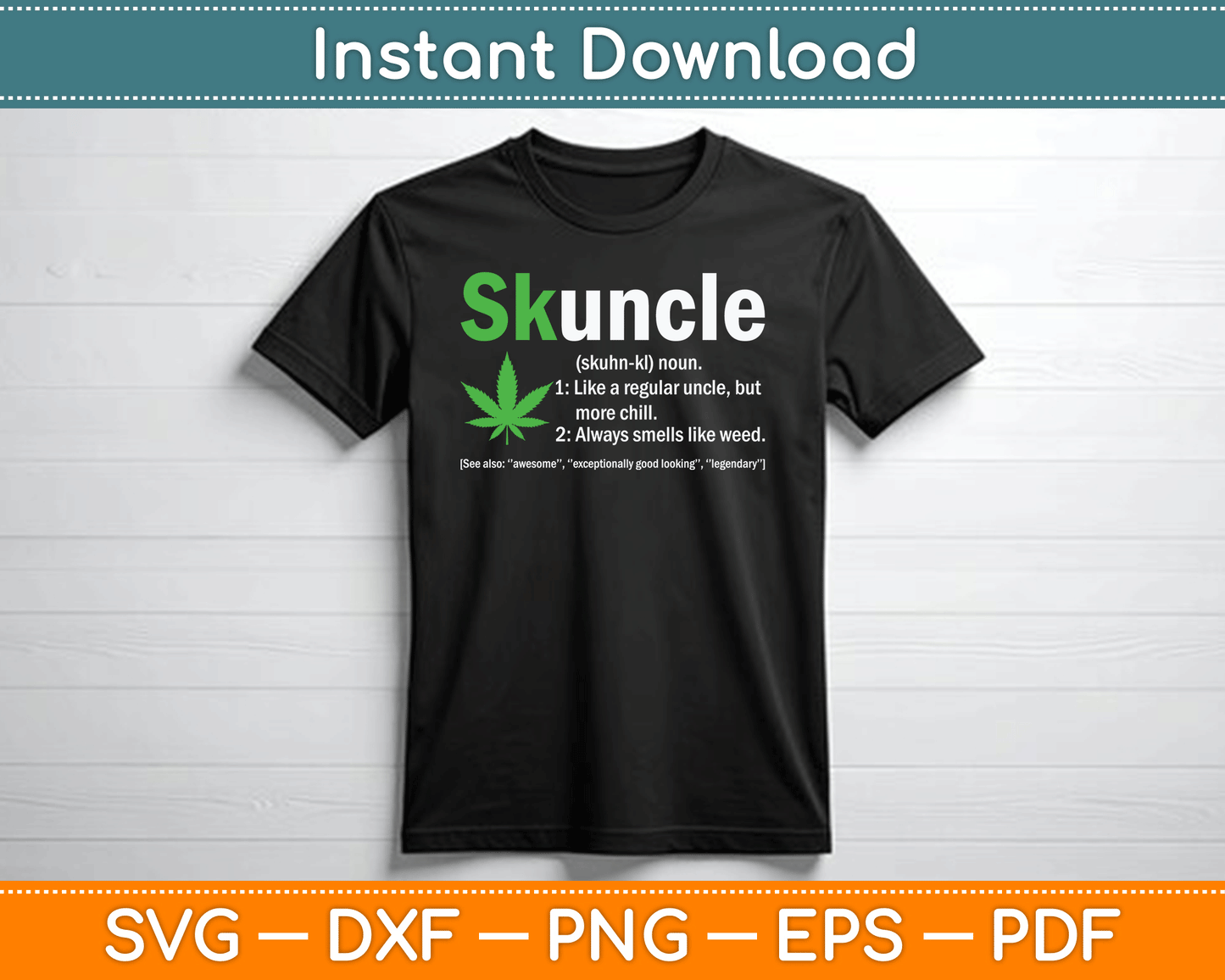 Skuncle Definition Funny Weed Pot Cannabis Marijuana Uncle SVG Digital Cutting File