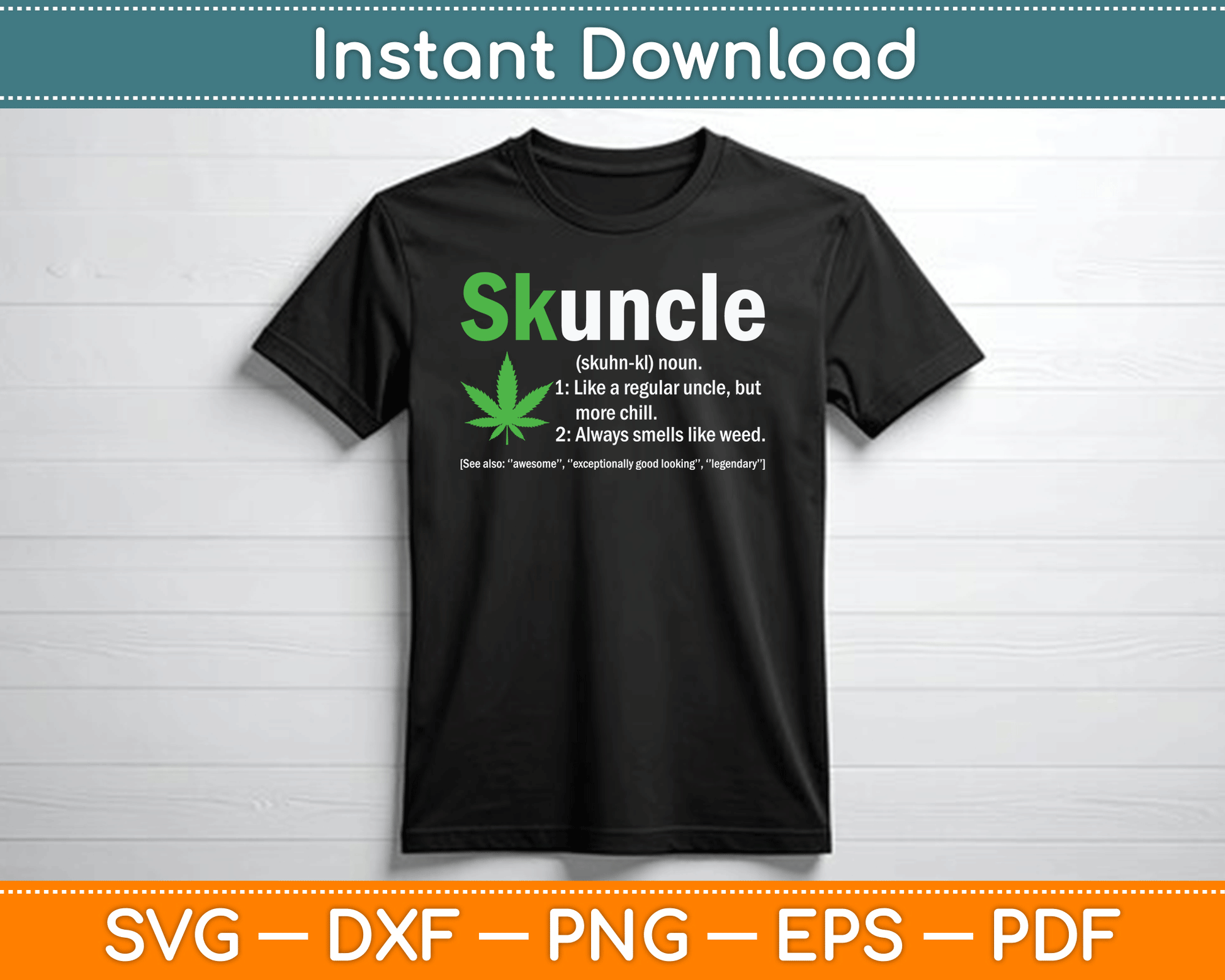 Skuncle Definition Funny Weed Pot Cannabis Marijuana Uncle SVG Digital Cutting File
