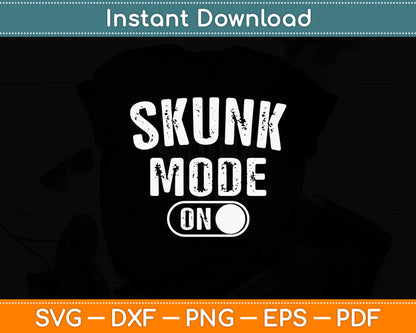 Skunk Mode On Costume Funny Scent Defender Gift Animal Lover Svg Digital Cutting File