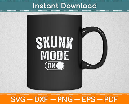 Skunk Mode On Costume Funny Scent Defender Gift Animal Lover Svg Digital Cutting File