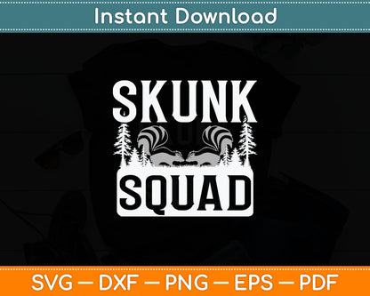 Skunk Squad Funny Skunk Animal Lovers Svg Digital Cutting File