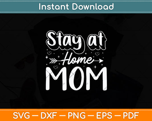 Slay At Home Mom Mothers Day Svg Digital Cutting File