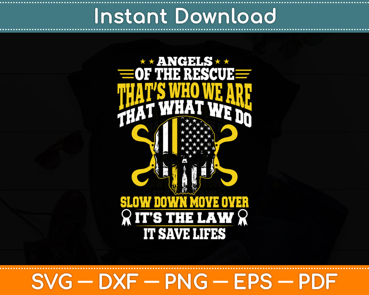 Slow Down Move Over It’s The Law Funny Svg Digital Cutting File