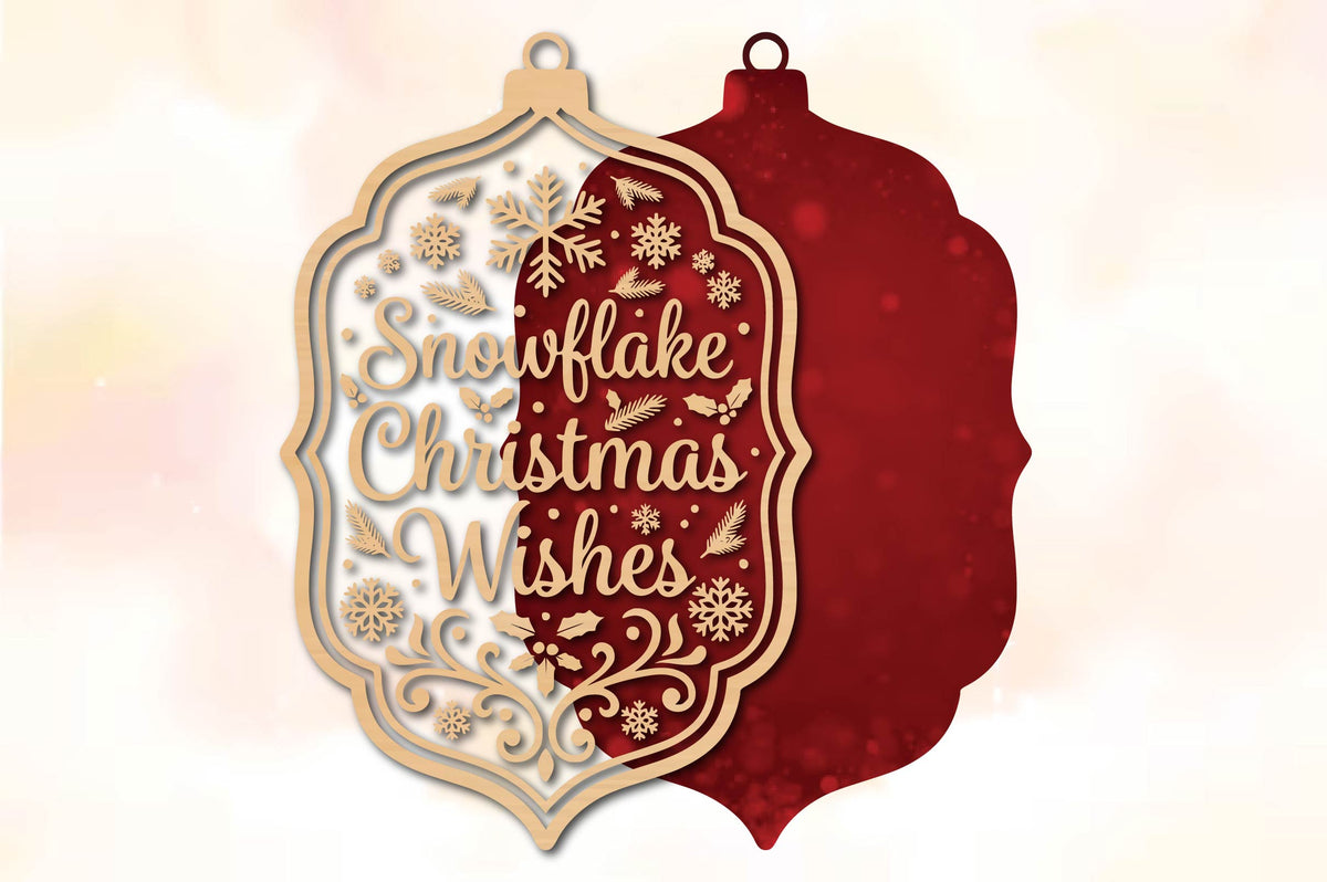 Snowflake Christmas Wishes Ornament Laser Cut SVG