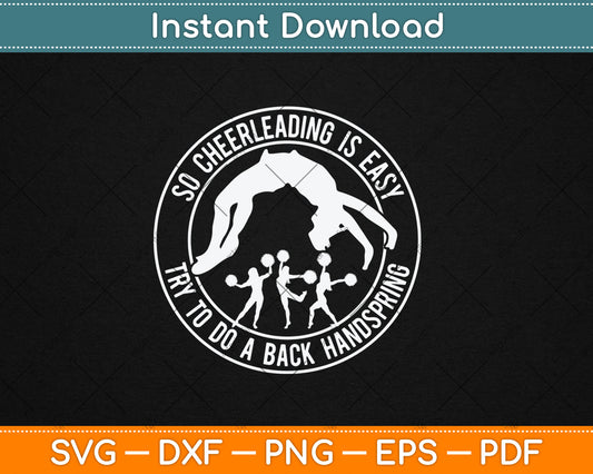 So Cheerleader Is Easy Do A Back Handspring Funny Cheerleading Svg Cutting File