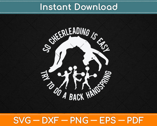 So Cheerleader Is Easy Do A Back Handspring Funny Svg Digital Cutting File