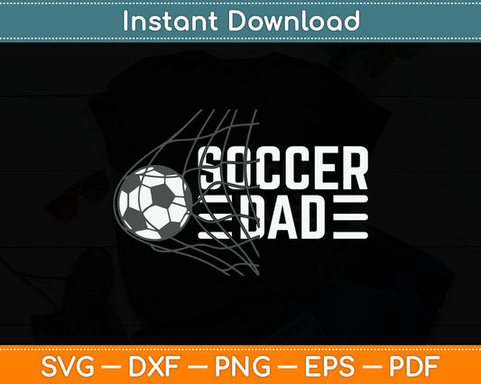 Custom Soccer Dad Father's Day Svg Digital Cutting File
