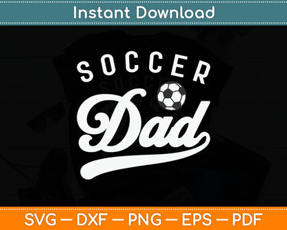 Custom Soccer Dad Gifts Daddy Father's Day Svg Digital Cutting File